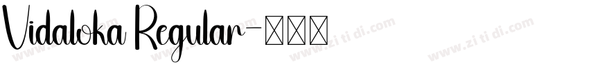 Vidaloka Regular字体转换